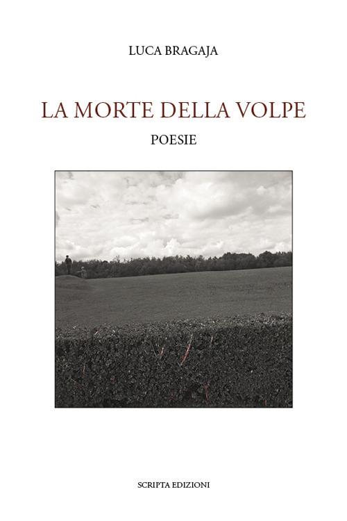 La morte della volpe - Luca Bragaja - copertina