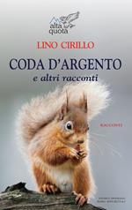 Coda d'argento e altri racconti