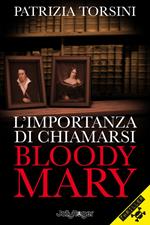 L' importanza di chiamarsi Bloody Mary