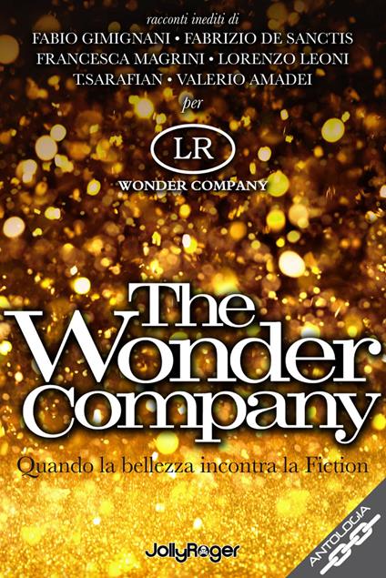 The wonder company. Quando la bellezza incontra la Fiction - copertina