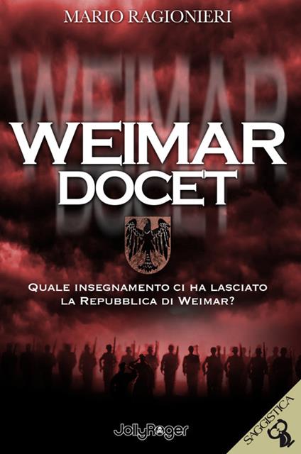 Weimar docet. Quale insegnamento ci ha lasciato la Repubblica di Weimar? - Mario Ragionieri - copertina