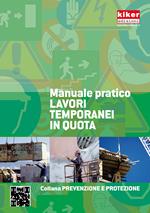 Lavori temporanei in quota. Manuale pratico