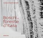 Boschi e foreste d'Italia. Ediz. illustrata