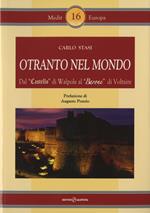 Otranto nel mondo. Dal «Castello» di Walpole al «Barone» di Voltaire