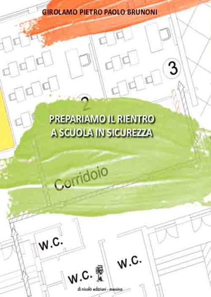 Prepariamo il rientro a scuola in sicurezza - Girolamo Pietro Paolo Brunoni - copertina