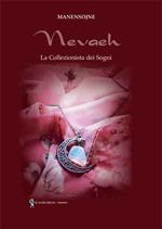 Nevaeh. La collezionista dei sogni