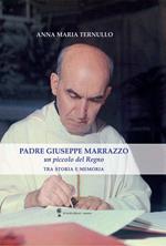 Padre Giuseppe Marrazzo. Un piccolo del Regno. Tra storia e memoria