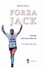 Forza Jack. Correndo sulla linea della vita. Le 10 regole sulla corsa