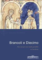 Brancoli e Diecimo in Lucchesia. Due casi per uno studio parallelo