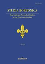 Studia Borbonica. International Journal of Studies on the House of Bourbon (2021). Ediz. multilingue. Vol. 1