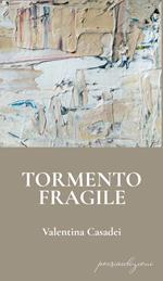 Tormento fragile