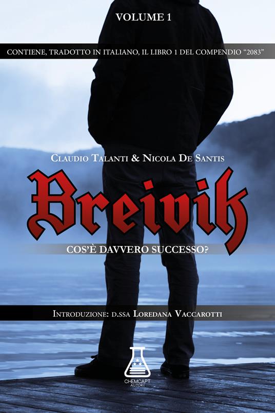 Breivik. Cos'è davvero successo?. Vol. 1 - Claudio Talanti,Nicola De Santis - copertina