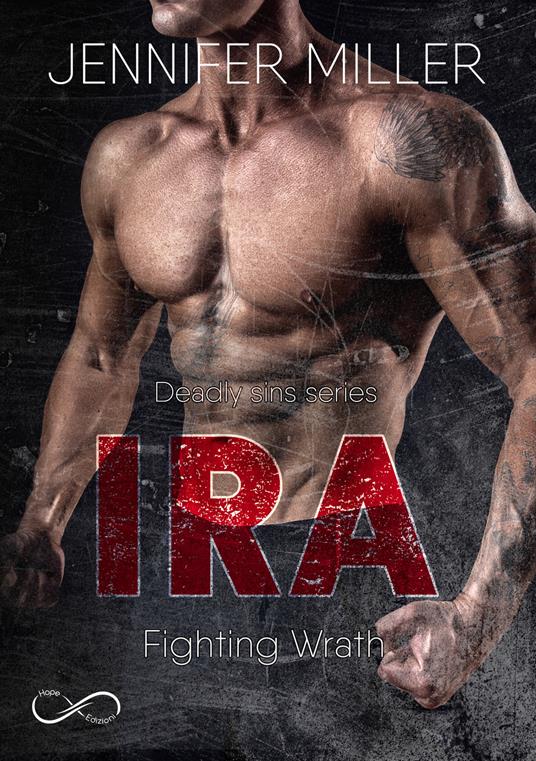 Ira. Fighting wrath. Deadly sins series. Vol. 2 - Jennifer Miller - copertina