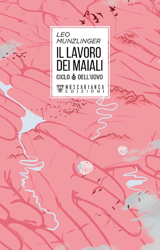 Il lavoro dei maiali. Ciclo dell'uovo - Leo Munzlinger - ebook