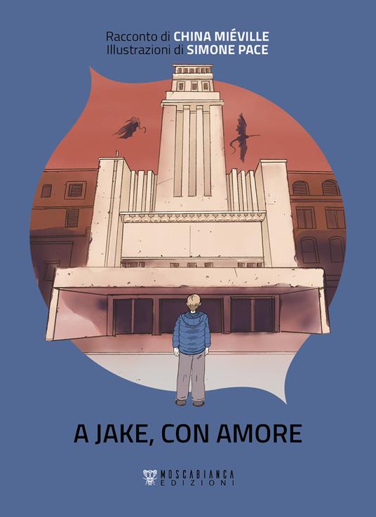 A Jake, con amore - China Miéville - copertina