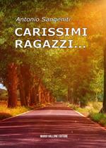 Carissimi ragazzi...