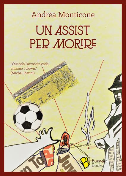 Un assist per morire - Andrea Monticone - copertina