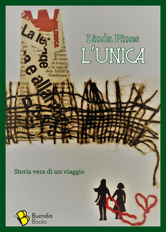 L'unica. Storia vera di un viaggio - Linda Pines - copertina