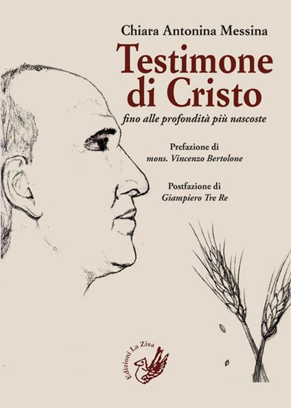 Testimone di Cristo fino alle profondità più nascoste. La parabola di don Pino Puglisi - Chiara Antonina Messina - copertina