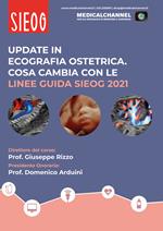 Update in ecografia ostetrica. Cosa cambia con le Linee Guida SIEOG 2021