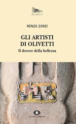 Gli artisti di Olivetti. Il dovere della bellezza