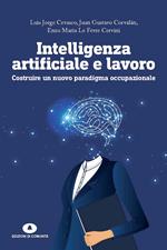 Intelligenza artificiale e lavoro. Costruire un nuovo paradigma occupazionale