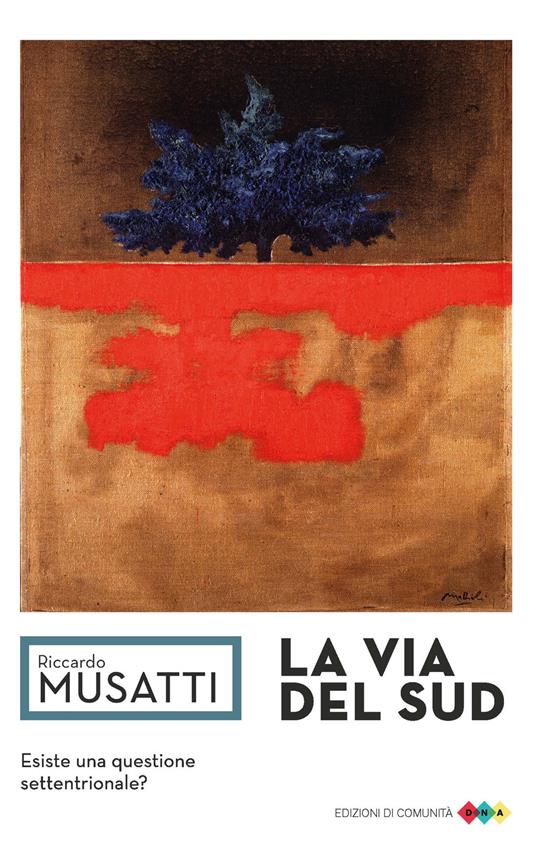 La via del Sud - Riccardo Musatti - ebook