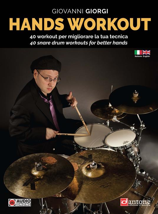 Hands workout. 40 Workout per migliorare la tua tecnica-40 snare workouts for better hands. Ediz. bilingue - Giovanni Giorgi - copertina