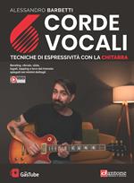 6 corde vocali. Tecniche di espressività con la chitarra