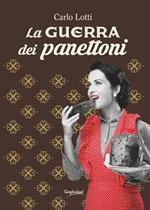 La guerra dei panettoni