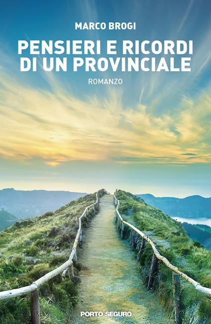 Pensieri e ricordi di un provinciale - Marco Brogi - copertina