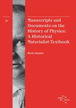 Manuscripts and documents on the history of physics. A historical materialist textbook. Ediz. bilingue