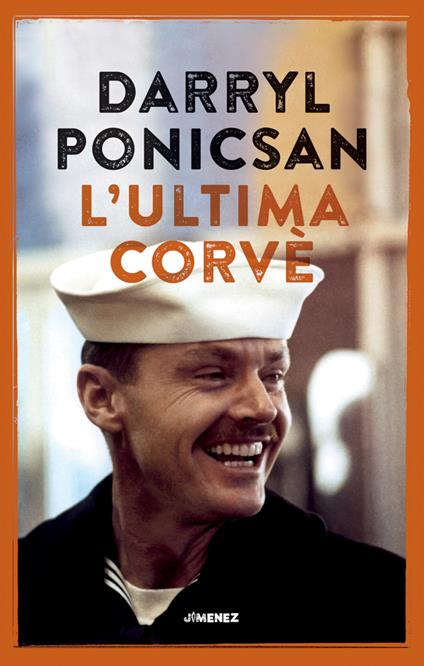 L' ultima corvè - Darryl Ponicsan,Gianluca Testani - ebook