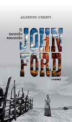 Il mondo secondo John Ford