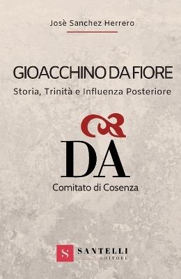 Gioacchino da Fiore. Storia, trinità e influenza a posteriori - José Sánchez Herrero - copertina