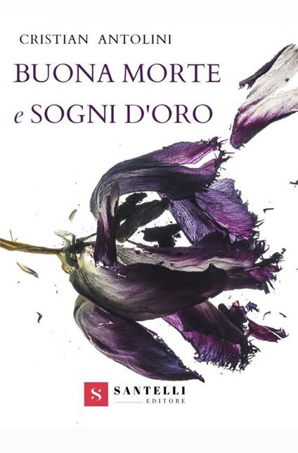 Buona morte e sogni d'oro - Cristian Antolini - copertina