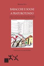 Baracche e sogni a Pratorotondo. Forme di lotta per la casa e altre storie negli anni settanta a Roma lungo percorsi personali e politici