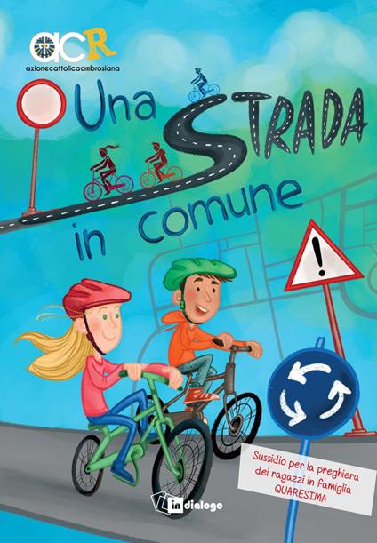 Una strada in comune. Sussidio per la preghiera dei ragazzi in famiglia. Quaresima - copertina