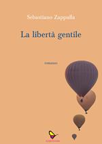 La libertà gentile