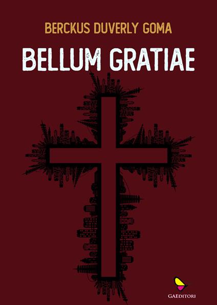 Bellum gratiae - Berckus Duverly Goma - copertina