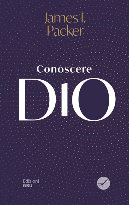 Conoscere Dio - James I. Packer - copertina