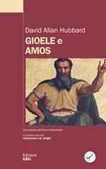 Gioele e Amos. Commentario biblico