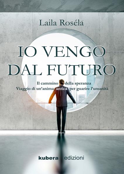 Io vengo dal futuro - Laila Roséla - copertina