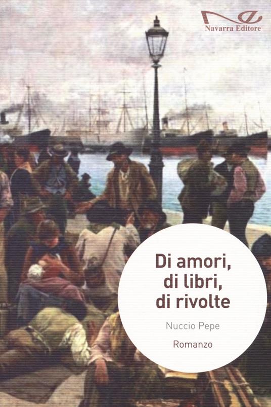 Di amori, di libri, di rivolte - Nuccio Pepe - copertina