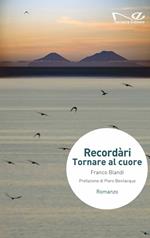 Recordari. Tornare al cuore