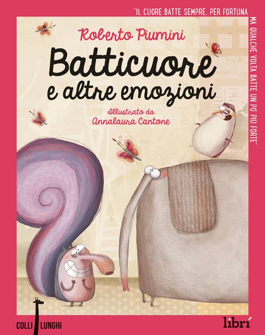 Batticuore e altre emozioni - Roberto Piumini - Libro - Librì Progetti  Educativi - | laFeltrinelli