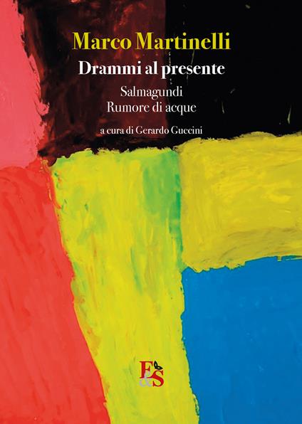 Drammi al presente: Salmagundi-Rumore di acque - Marco Martinelli - copertina