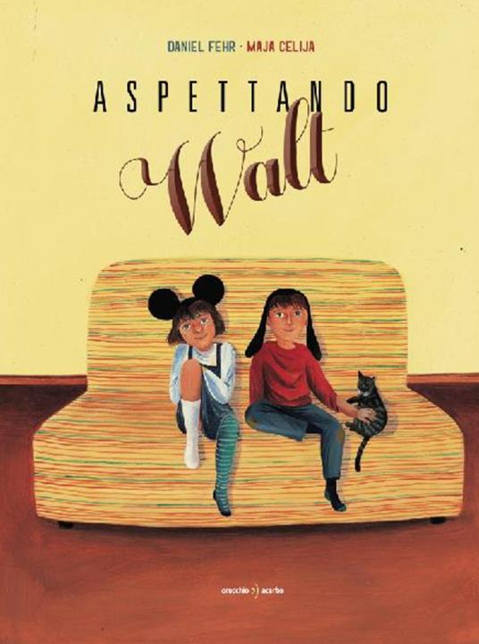 Aspettando Walt. Ediz. a colori - Daniel Fehr - copertina