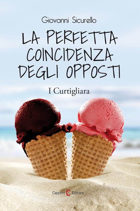 La perfetta coincidenza degli opposti. I Curtigliara - Giovanni Sicurello - copertina