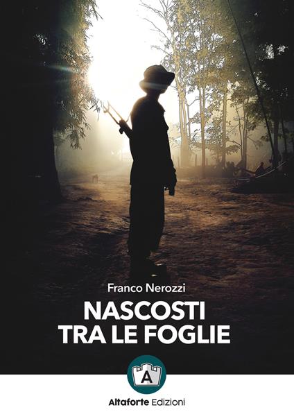 Nascosti tra le foglie - Franco Nerozzi - copertina